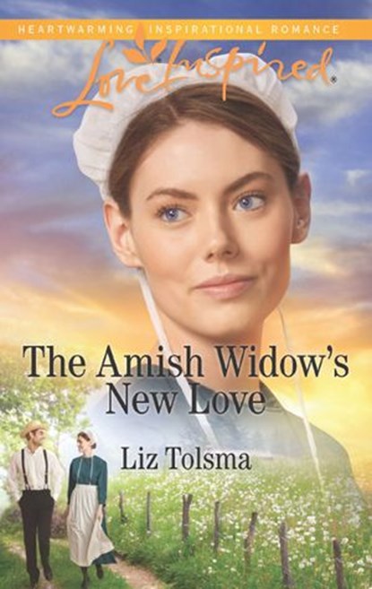 The Amish Widow's New Love (Mills & Boon Love Inspired), Liz Tolsma - Ebook - 9781474084222