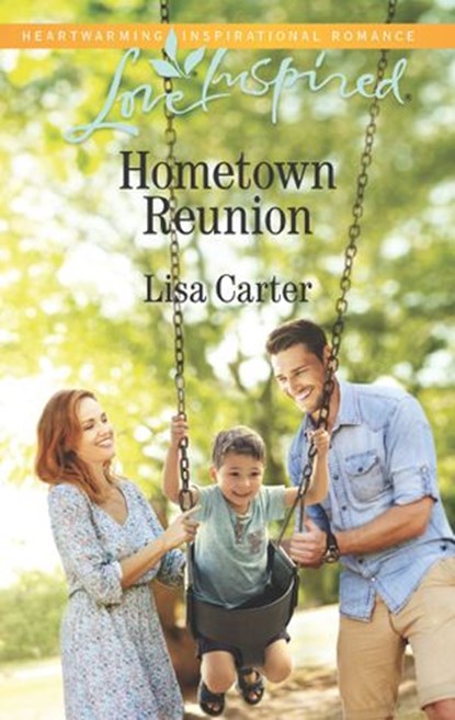 Hometown Reunion (Mills & Boon Love Inspired), Lisa Carter - Ebook - 9781474084253