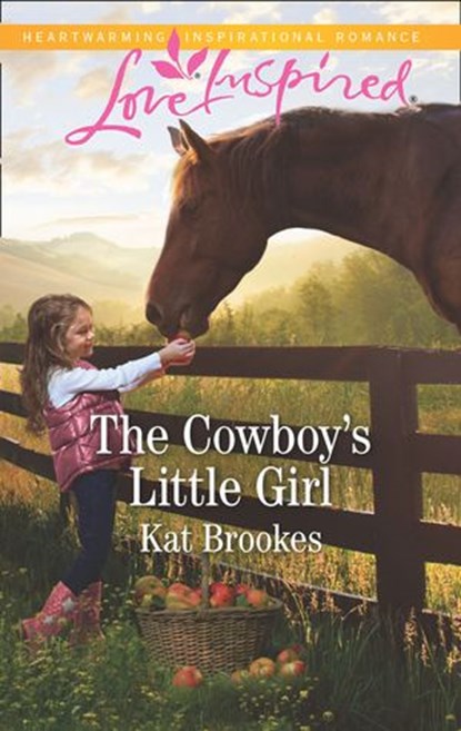 The Cowboy's Little Girl (Bent Creek Blessings, Book 1) (Mills & Boon Love Inspired), Kat Brookes - Ebook - 9781474084383
