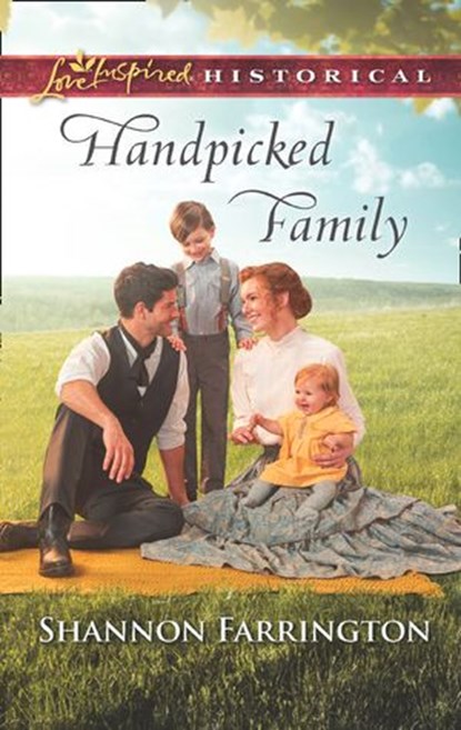 Handpicked Family (Mills & Boon Love Inspired Historical), Shannon Farrington - Ebook - 9781474084468