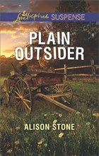 Plain Outsider (Mills & Boon Love Inspired Suspense) | Alison Stone | 
