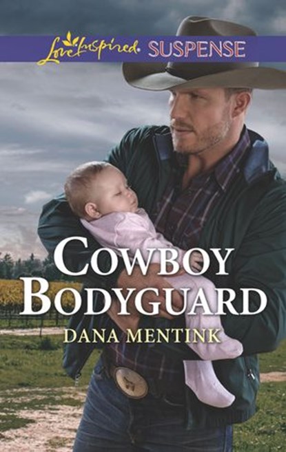 Cowboy Bodyguard (Gold Country Cowboys, Book 3) (Mills & Boon Love Inspired Suspense), Dana Mentink - Ebook - 9781474084611