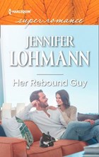 Her Rebound Guy (Mills & Boon Superromance) | Jennifer Lohmann | 