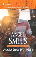 Addie Gets Her Man (Mills & Boon Superromance) (A Chair at the Hawkins Table, Book 6) | Angel Smits | 