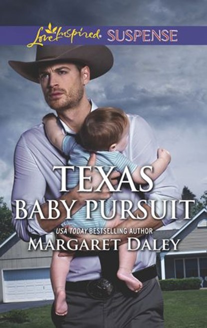 Texas Baby Pursuit (Lone Star Justice, Book 4) (Mills & Boon Love Inspired Suspense), Margaret Daley - Ebook - 9781474085588