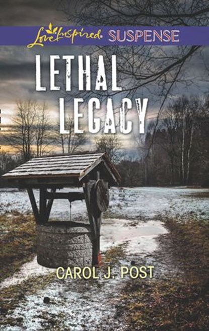 Lethal Legacy (Mills & Boon Love Inspired Suspense), Carol J. Post - Ebook - 9781474085984
