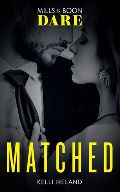Matched (Mills & Boon Dare), Kelli Ireland - Ebook - 9781474087162