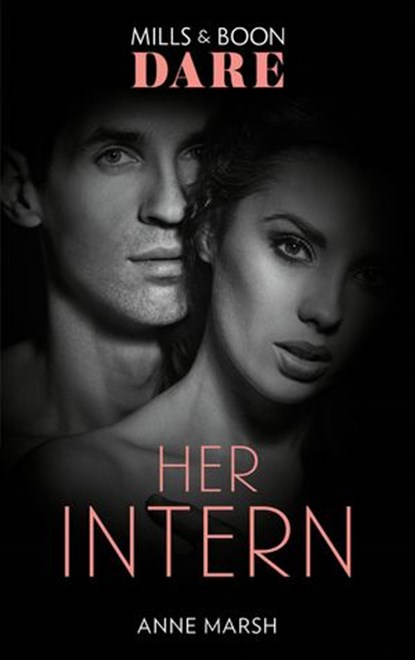 Her Intern (Mills & Boon Dare), Anne Marsh - Ebook - 9781474087186