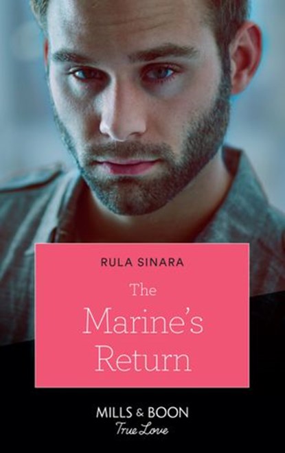 The Marine's Return (Mills & Boon True Love) (From Kenya, with Love, Book 6), Rula Sinara - Ebook - 9781474090872