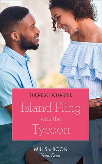 Island Fling With The Tycoon (Mills & Boon True Love), Therese Beharrie - Ebook - 9781474091558