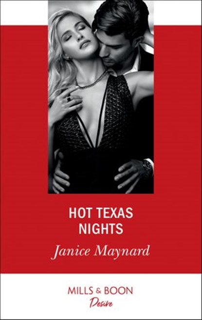 Hot Texas Nights (Texas Cattleman's Club: Houston, Book 1) (Mills & Boon Desire), Janice Maynard - Ebook - 9781474092135