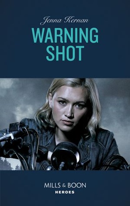 Warning Shot (Mills & Boon Heroes) (Protectors at Heart, Book 3), Jenna Kernan - Ebook - 9781474094504