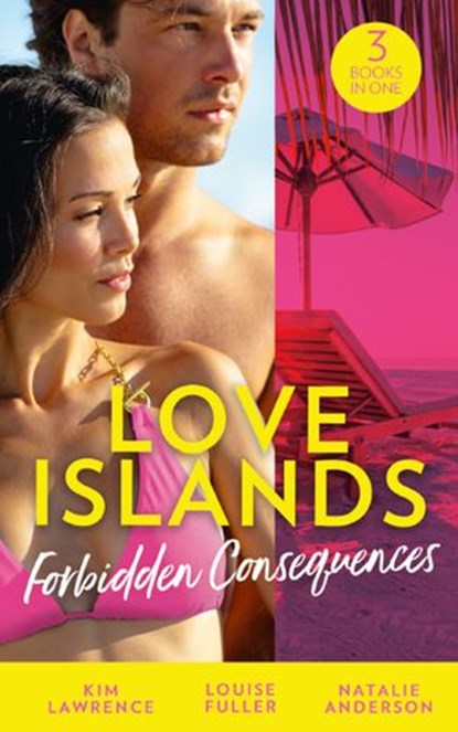 Love Islands: Forbidden Consequences: Her Nine Month Confession / The Secret That Shocked De Santis / Claiming His Wedding Night (Love Islands, Book 1), Kim Lawrence ; Natalie Anderson ; Louise Fuller - Ebook - 9781474095051