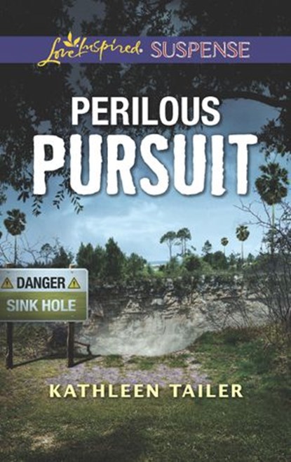 Perilous Pursuit (Mills & Boon Love Inspired Suspense), Kathleen Tailer - Ebook - 9781474096515