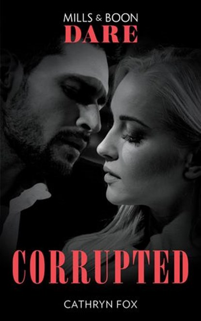 Corrupted, Cathryn Fox - Ebook - 9781474099790