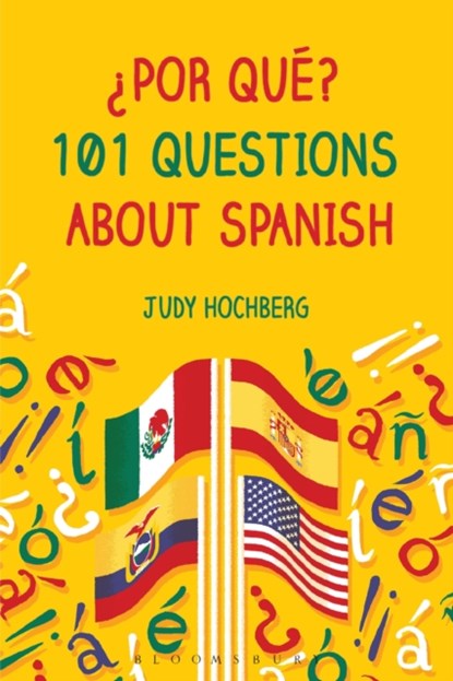 ¿Por que? 101 Questions About Spanish, JUDY (FORDHAM UNIVERSITY,  USA) Hochberg - Paperback - 9781474227919