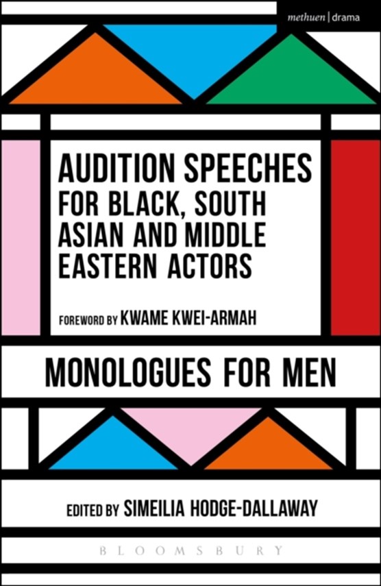 Audition Speeches for Black, South Asian and Middle Eastern Actors: Monologues for Men