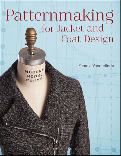 Patternmaking for Jacket and Coat Design, Pamela (School of the Art Institute of Chicago and the Illinois Institute of Art – Chicago Vanderlinde - Paperback - 9781474235082