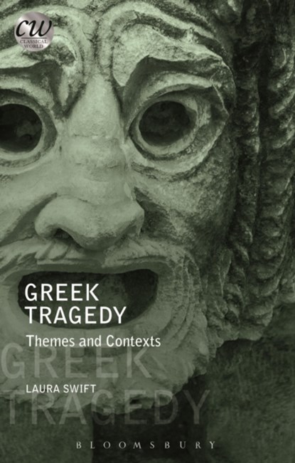 Greek Tragedy, LAURA (THE OPEN UNIVERSITY,  UK) Swift - Paperback - 9781474236836