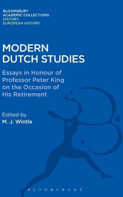 Modern Dutch Studies, M. J. (UNIVERSITY OF AMSTERDAM,  Netherlands) Wintle - Gebonden - 9781474241458