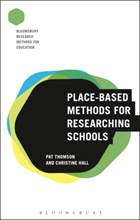 Place-Based Methods for Researching Schools | Thomson, Professor Pat (university of Nottingham, Uk) ; Hall, Professor Christine (university of Nottingham, Uk) | 