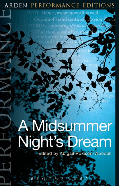 A Midsummer Night's Dream: Arden Performance Editions, William Shakespeare - Paperback - 9781474245197