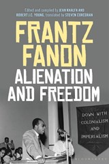 Alienation and Freedom - Frantz Fanon - 9781474250214
