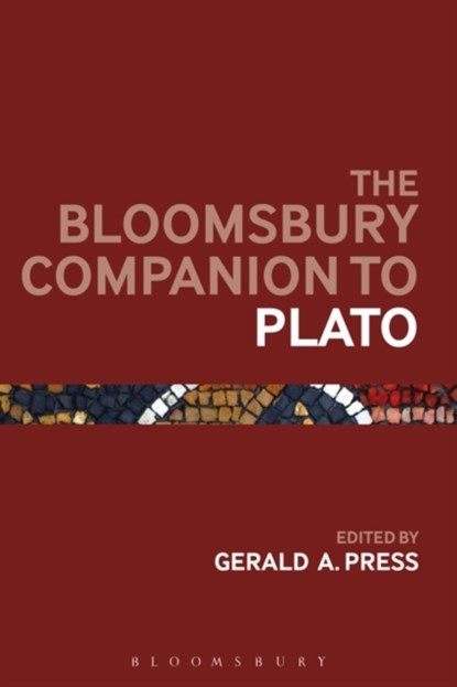 The Bloomsbury Companion to Plato, PROFESSOR GERALD A. (HUNTER COLLEGE AND CUNY GRADUATE CENTER,  USA) Press - Paperback - 9781474250917