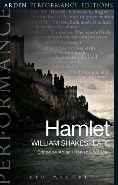 Hamlet: Arden Performance Editions, William Shakespeare - Paperback - 9781474253888