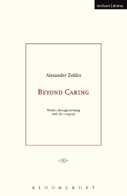 Beyond Caring, Alexander Zeldin - Paperback - 9781474255479