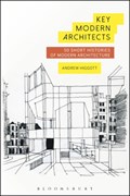Key Modern Architects | Higgott, Andrew (university of East London, Uk) | 