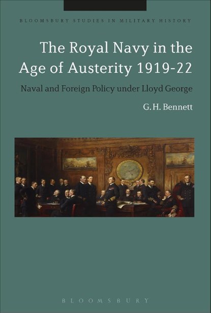 The Royal Navy in the Age of Austerity 1919-22, G. H. (University of Plymouth Bennett - Gebonden - 9781474268387