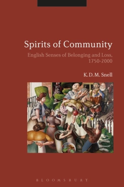 Spirits of Community, K. D. M. (UNIVERSITY OF LEICESTER,  UK) Snell - Gebonden - 9781474268844