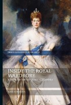 Inside the Royal Wardrobe | Strasdin, Kate (falmouth University, Uk) | 