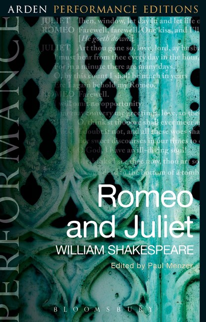 Romeo and Juliet: Arden Performance Editions, William Shakespeare - Paperback - 9781474280143