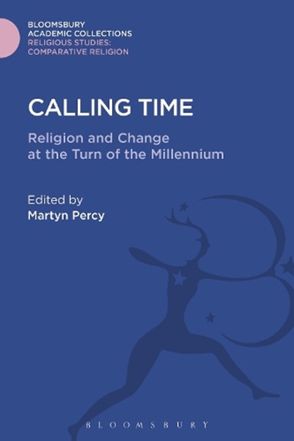 Calling Time, REV. DR. MARTYN (UNIVERSITY OF OXFORD,  UK) Percy - Gebonden - 9781474281157