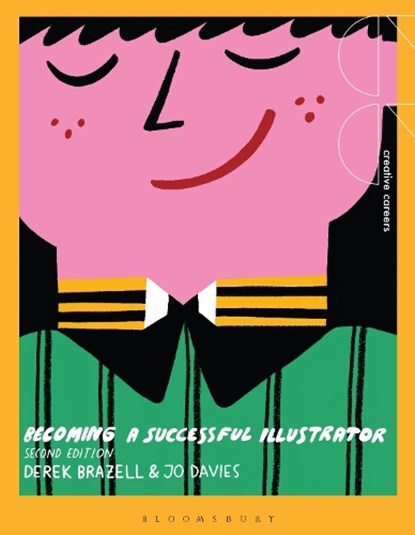 Becoming a Successful Illustrator, Derek (Association of Illustrators Brazell ; Professor Jo (Plymouth University Davies - Paperback - 9781474284240