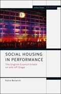 Social Housing in Performance | Beswick, Dr Katie (university of Exeter, Uk) | 
