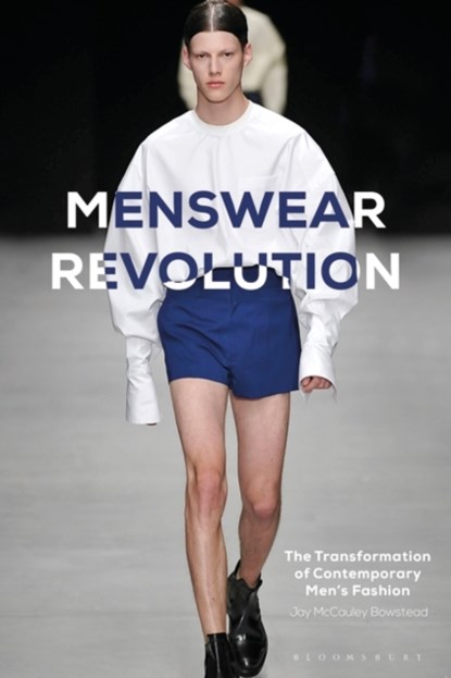 Menswear Revolution, Jay (London College of Fashion McCauley Bowstead - Paperback - 9781474289016