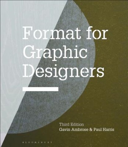 Format for Graphic Designers, GAVIN (UNIVERSITY OF BRIGHTON,  UK) Ambrose ; Paul (Freelance Author, Chile) Harris - Paperback - 9781474290630