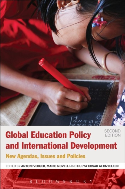 Global Education Policy and International Development, Professor Antoni Verger ; Professor Hulya K. Altinyelken ; Professor Mario Novelli - Paperback - 9781474296014