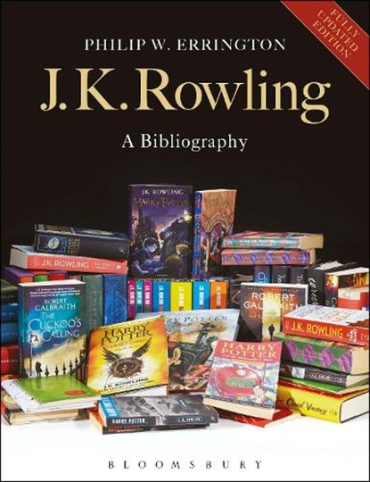 J.K. Rowling: A Bibliography, ERRINGTON,  Philip W. (Sotheby's, UK) - Paperback - 9781474297257