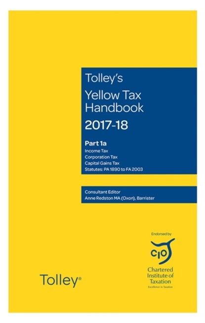 Tolley's Yellow Tax Handbook 2017-18, niet bekend - Paperback - 9781474304092