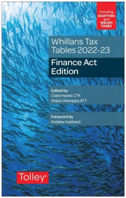 Whillans's Tax Tables 2022-23 (Finance Act edition), Claire Hayes ; Shilpa Veerappa - Paperback - 9781474321181