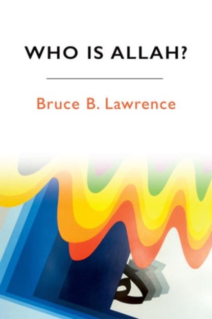 Who is Allah?, Bruce B. Lawrence - Paperback - 9781474401784