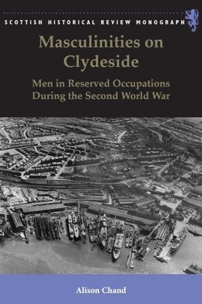 Masculinities on Clydeside, Alison Chand - Gebonden - 9781474409360