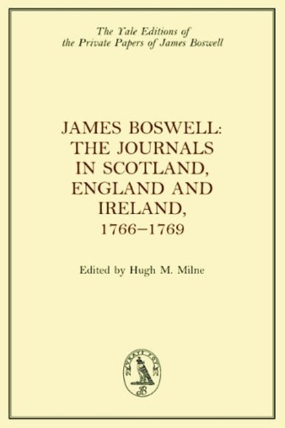 James Boswell, the Journals in Scotland, England and Ireland, 1766-1769, James Boswell - Gebonden - 9781474410267