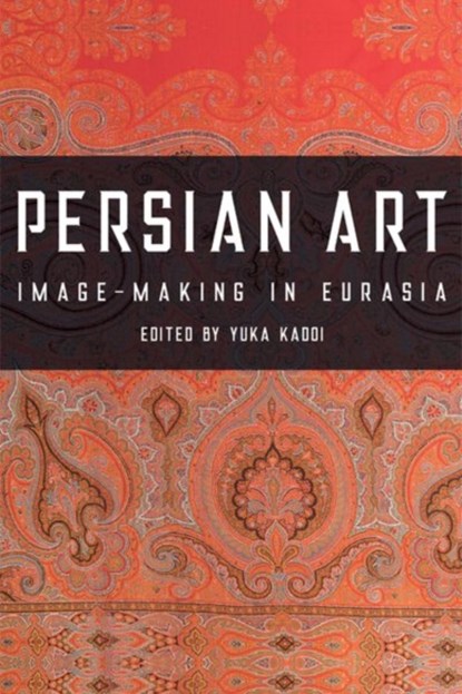 Persian Art, Yuka Kadoi - Gebonden - 9781474411158