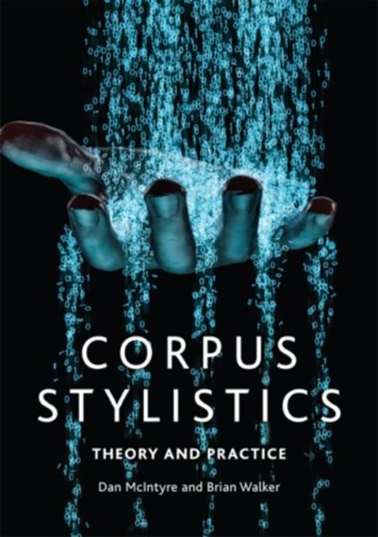 Corpus Stylistics, Dan McIntyre ; Brian Walker - Paperback - 9781474413213