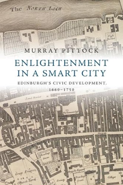 Enlightenment in a Smart City, Murray Pittock - Gebonden - 9781474416597